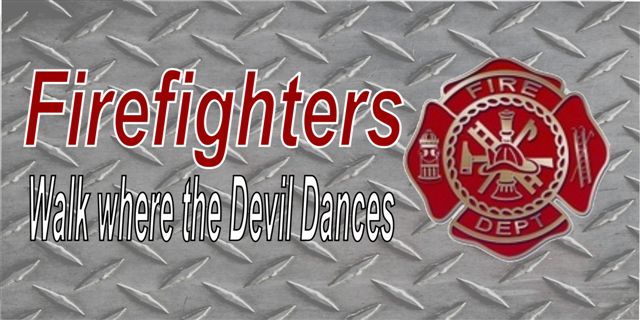 Firefighters Walk Where The Devil Dances Photo Lic