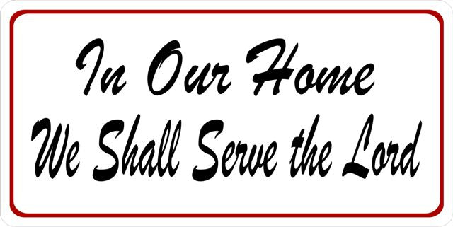 We Shall Serve The Lord Photo License Plate