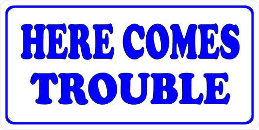 Here Comes Trouble Photo License Plate