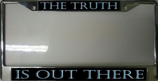 The Truth Is Out There Photo License Plate Frame