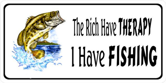The Rich Have Therapy I Have Fishing Photo License Plate