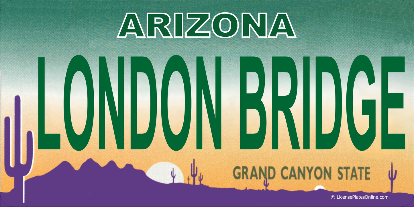 Arizona LONDON BRIDGE Photo License Plate