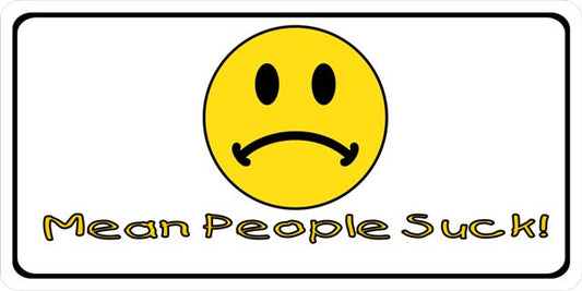 Mean People Suck Photo License Plate