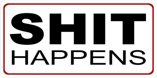 Shit Happens Photo License Plate