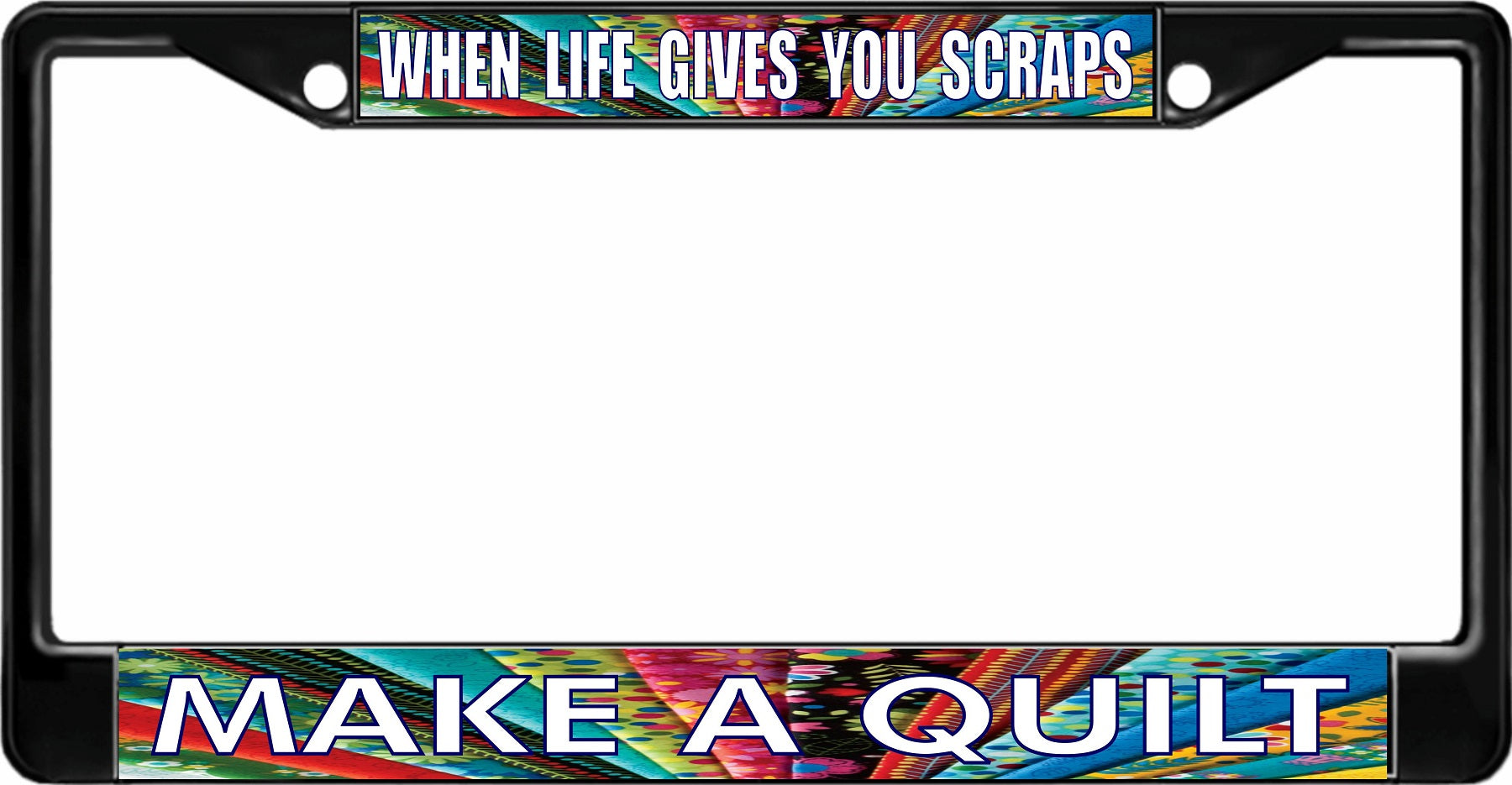 When Life Gives You Scraps Make A Quilt Black Frame