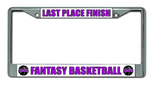 Last Place Finish Fantasy Basketball Chrome License Plate Frame