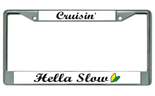 Cruisin' Hella Slow With Logo Photo License Plate Frame