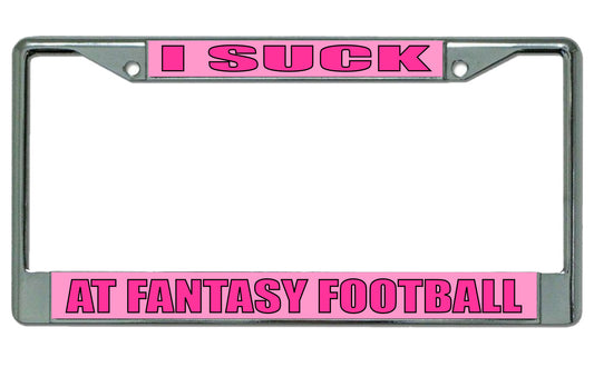 I Suck At Fantasy Football Photo License Plate Frame