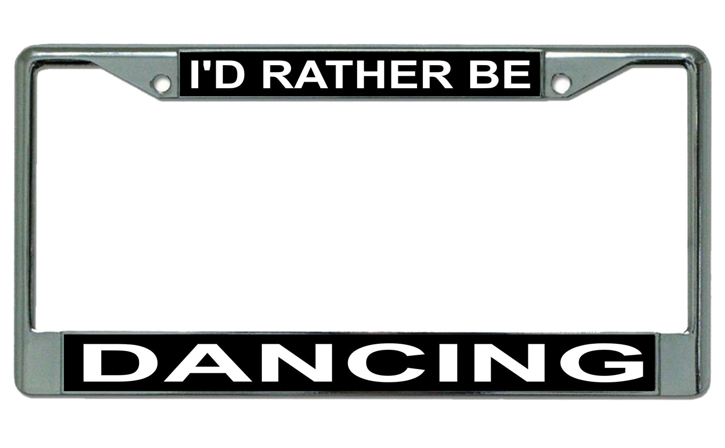 I'd Rather be Dancing Photo License Plate Frame