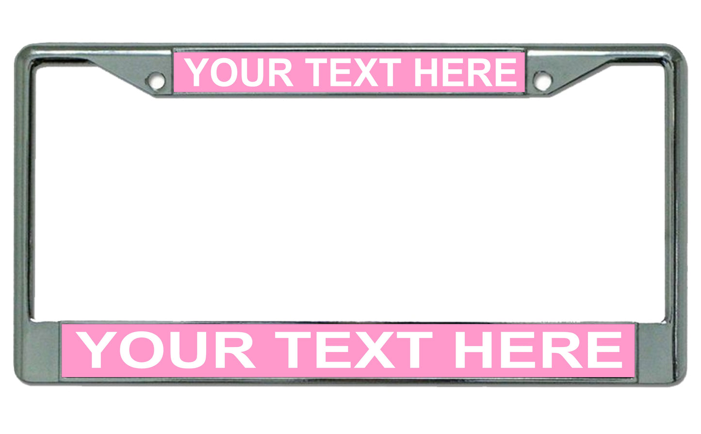 Your Text Here Pink Background Chrome License Plate Frame
