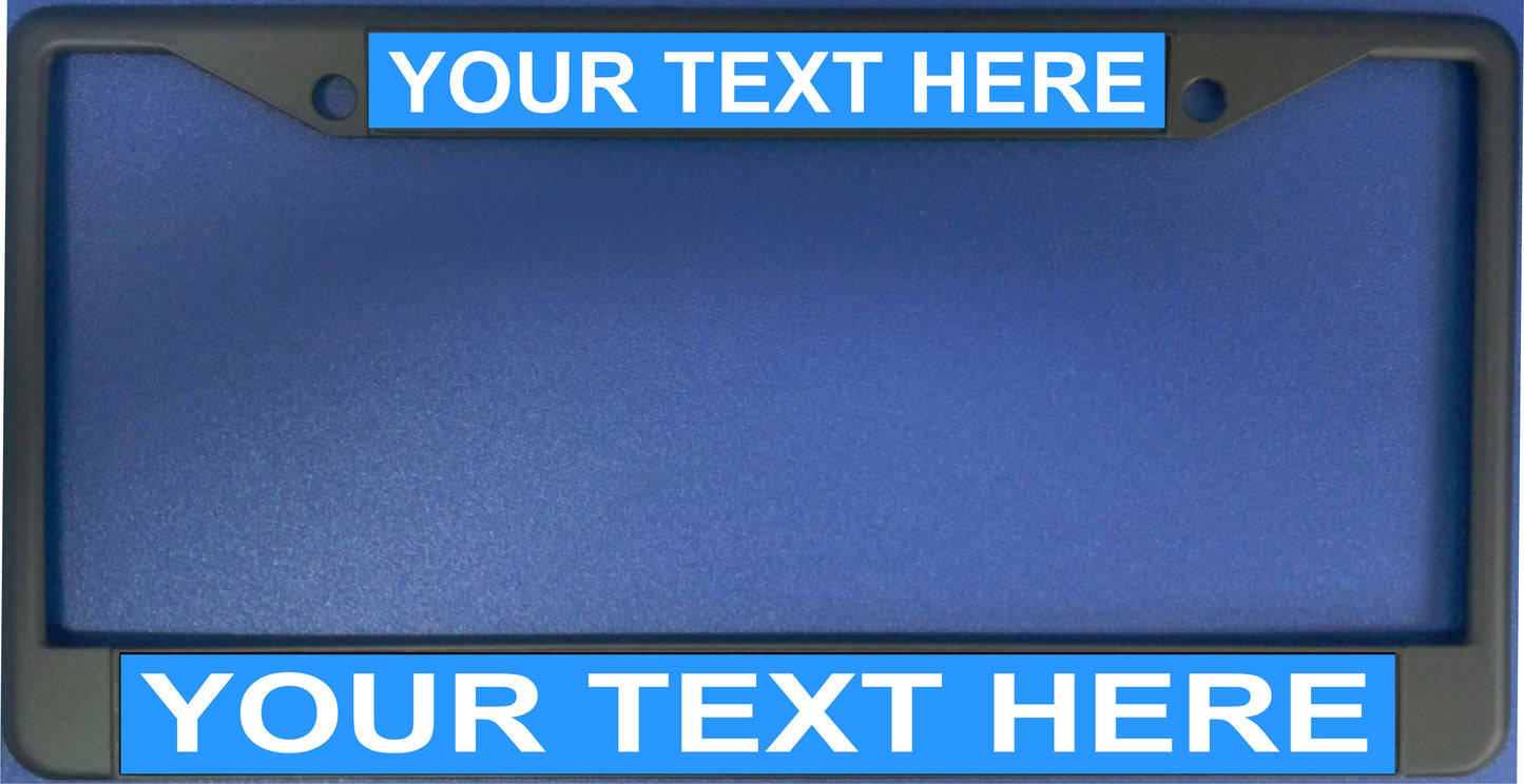 Your Text Here Light Blue Background Black License Plate Frame