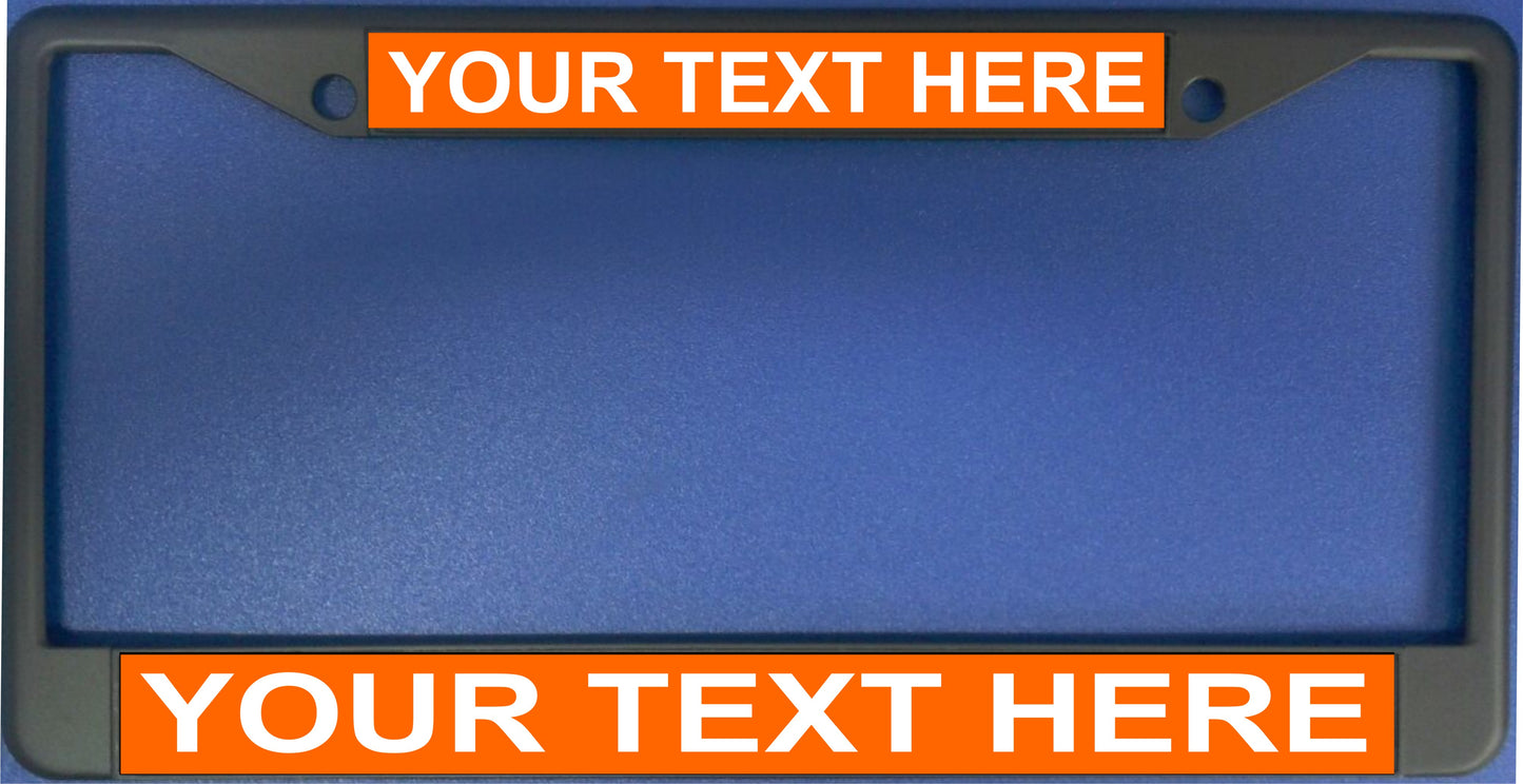 Your Text Here Orange Background Black License Plate Frame