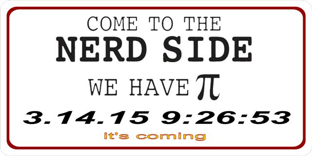Come To The Nerd Side We Have Pi Photo License Plate