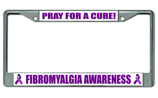 Pray For A Cure Fybromyalgia Awareness License Plate Frame