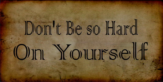 Don't Be So Hard On Yourself Photo License Plate