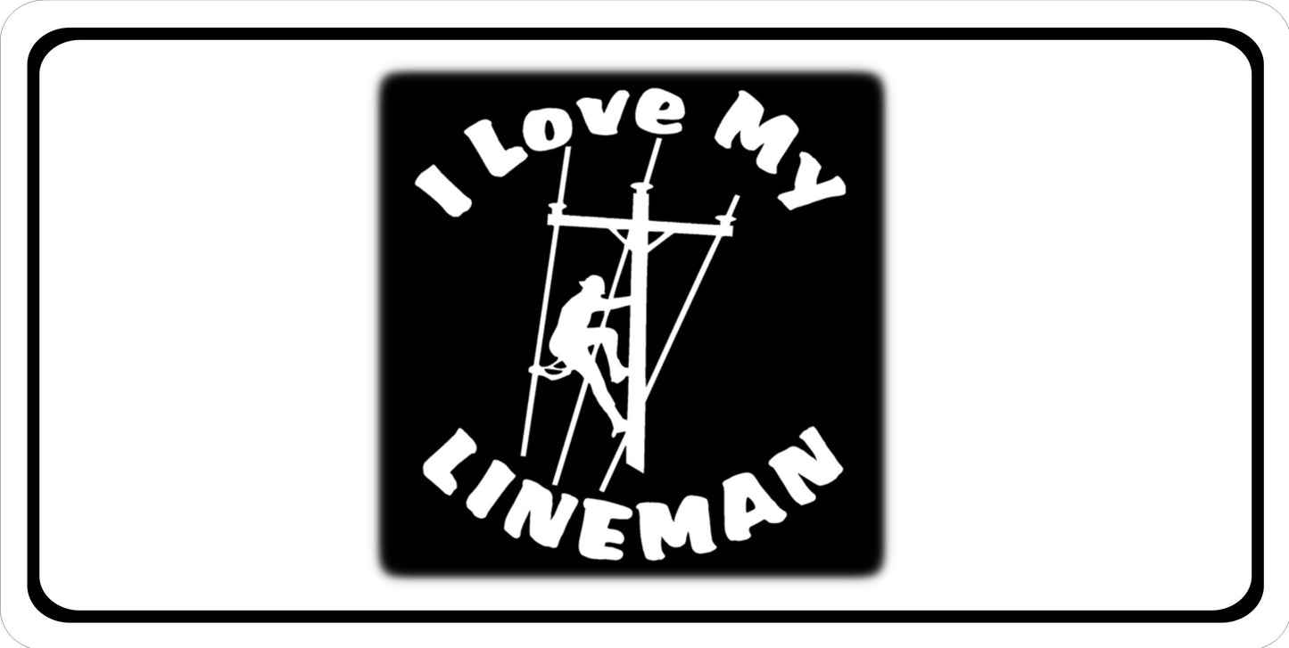 I Love My Lineman Photo License Plate