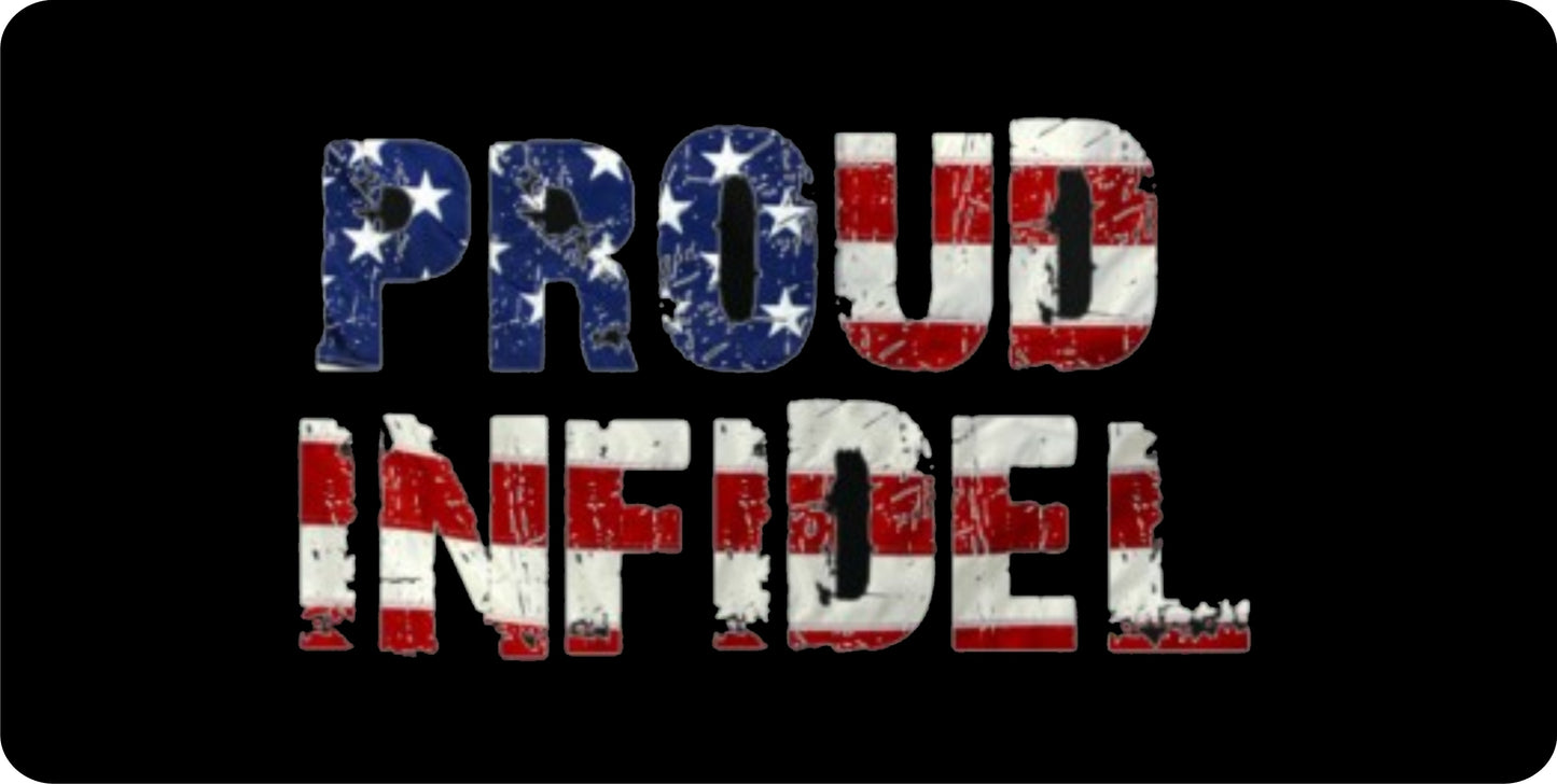 Proud Infidel Photo License Plate