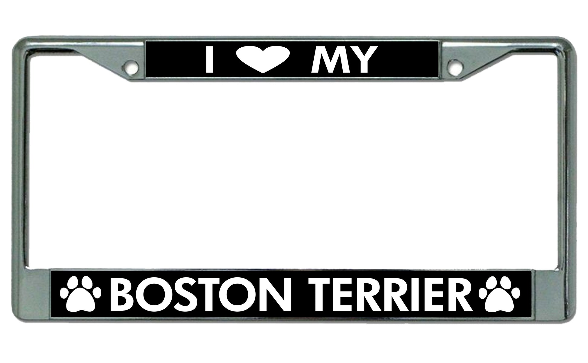 I Love My Boston Terrier Chrome License Plate Frame