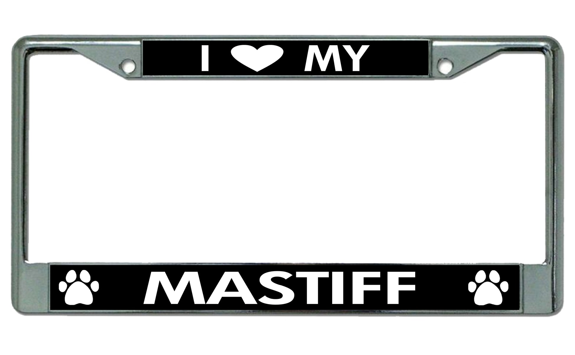 I Love My Mastiff Chrome License Plate Frame