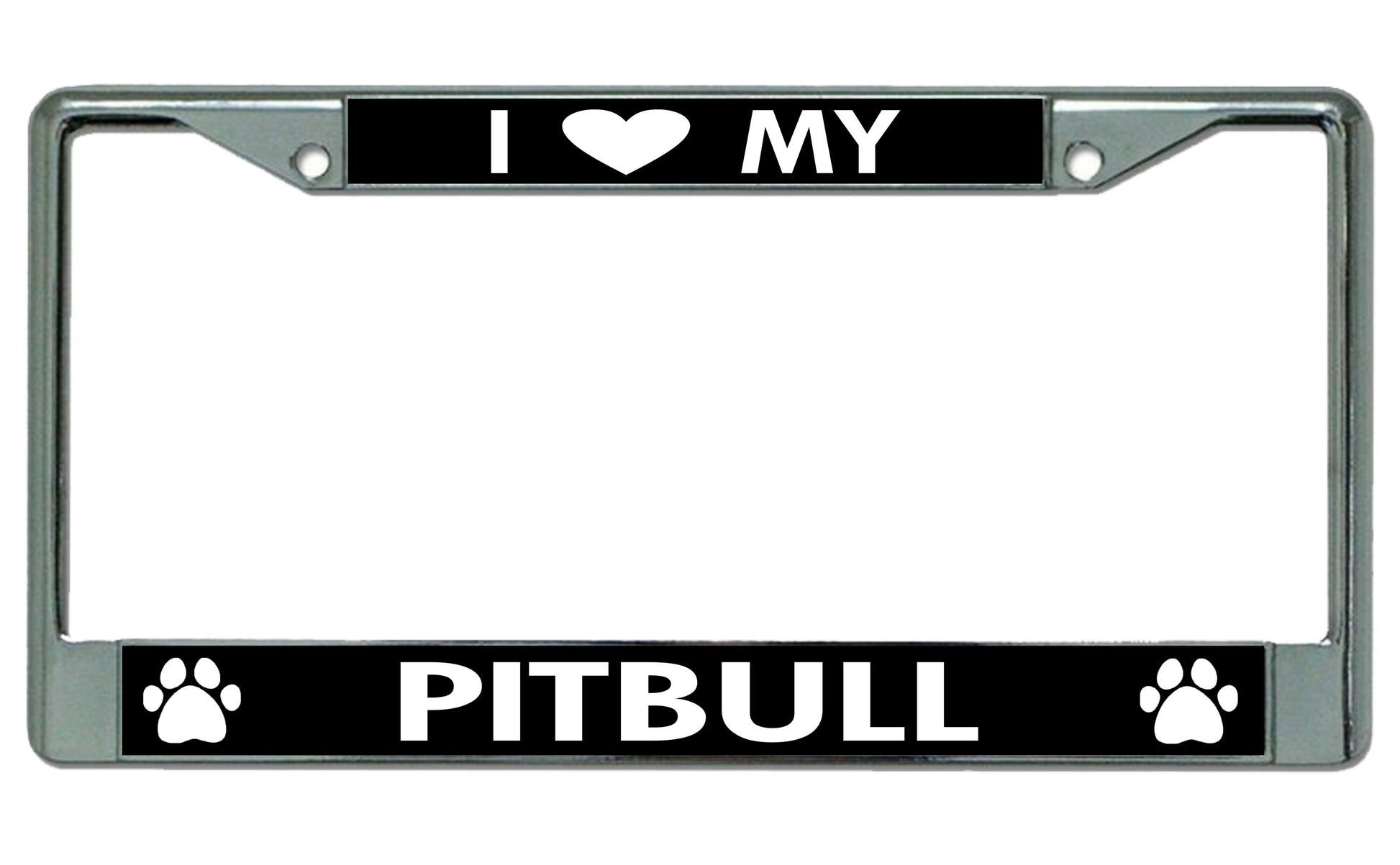 I Love My Pitbull Chrome License Plate Frame
