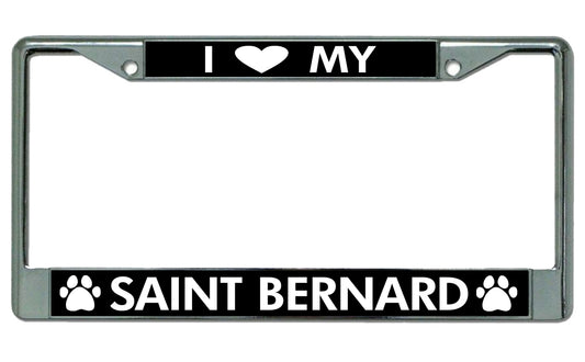 I Love My Saint Bernard Chrome License Plate Frame