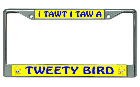 I Tawt I Taw A Tweety Bird Photo License Plate Frame