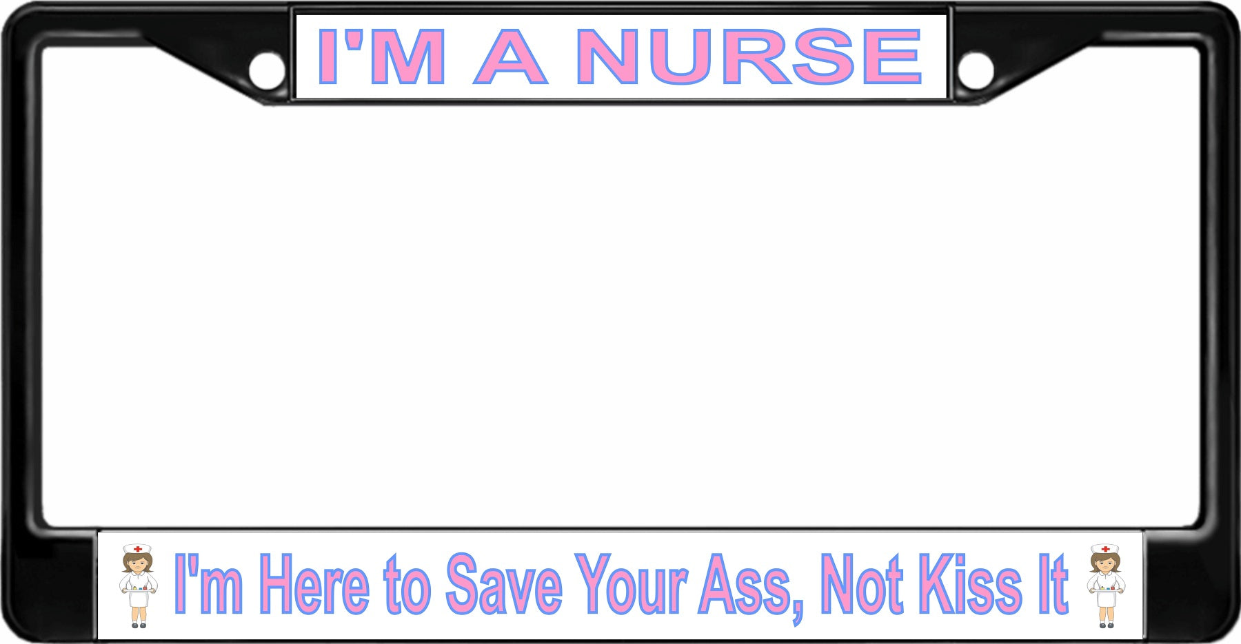 I'm A Nurse Black License Plate Frame