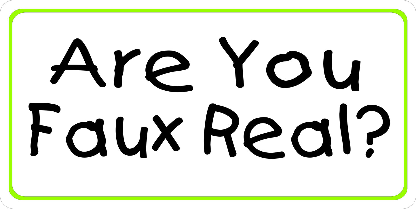 Are You Faux Real Photo License Plate