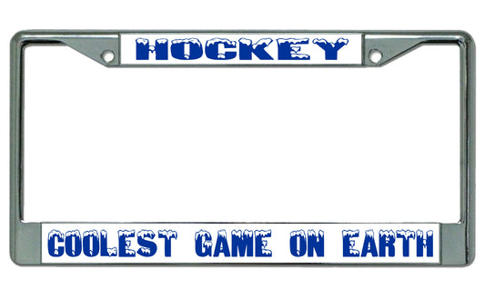 Hockey Coolest Game On Earth Chrome License Plate Frame