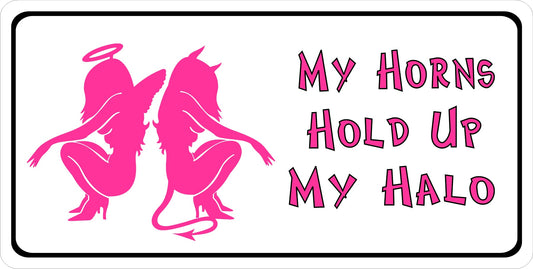 My Horns Hold Up My Halo Photo License Plate