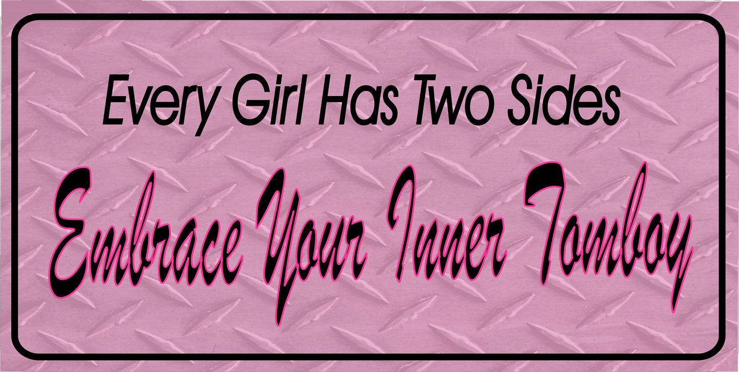 Embrace Your Inner Tomboy Photo License Plate