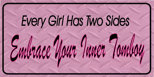 Embrace Your Inner Tomboy Photo License Plate