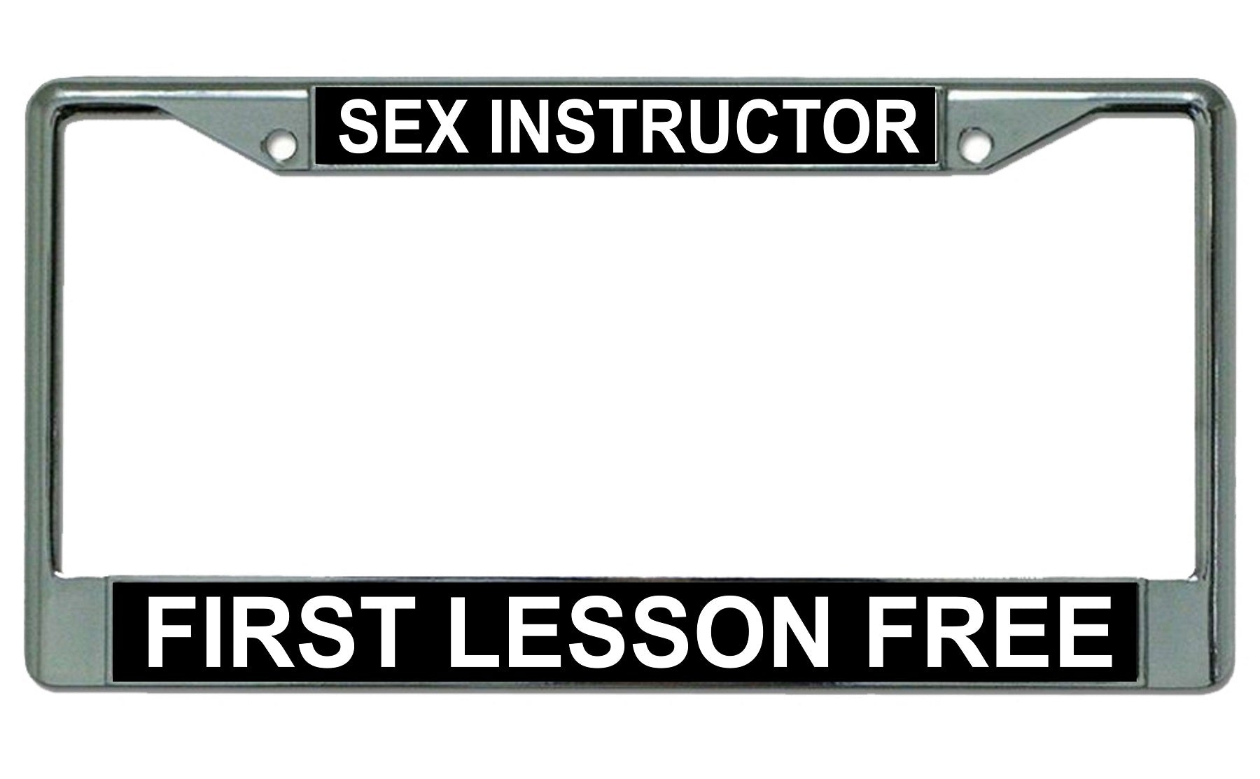 Sex Instructor First Lesson Free Chrome License Plate Frame