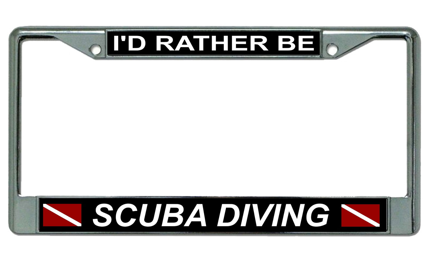 I'd Rather Be Scuba Diving Dive Flag Chrome License Plate Frame