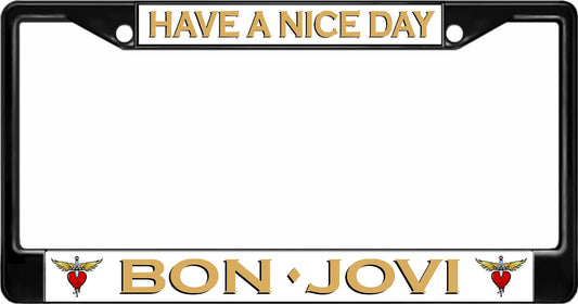 Bon Jovi Have A Nice Day Black License Plate Frame