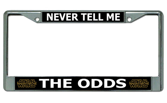 Never Tell Me The Odds Star Wars Chrome License Plate Frame