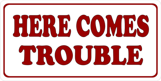 Here Comes Trouble Photo License Plate