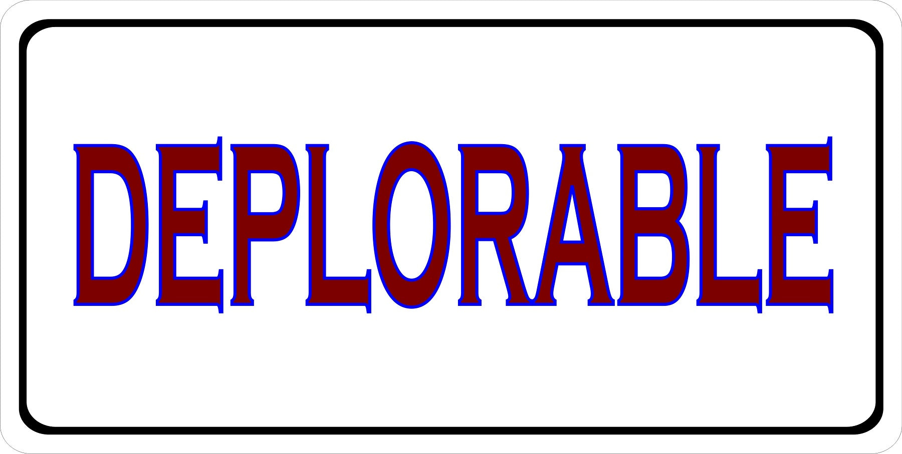 Deplorable Photo License Plate