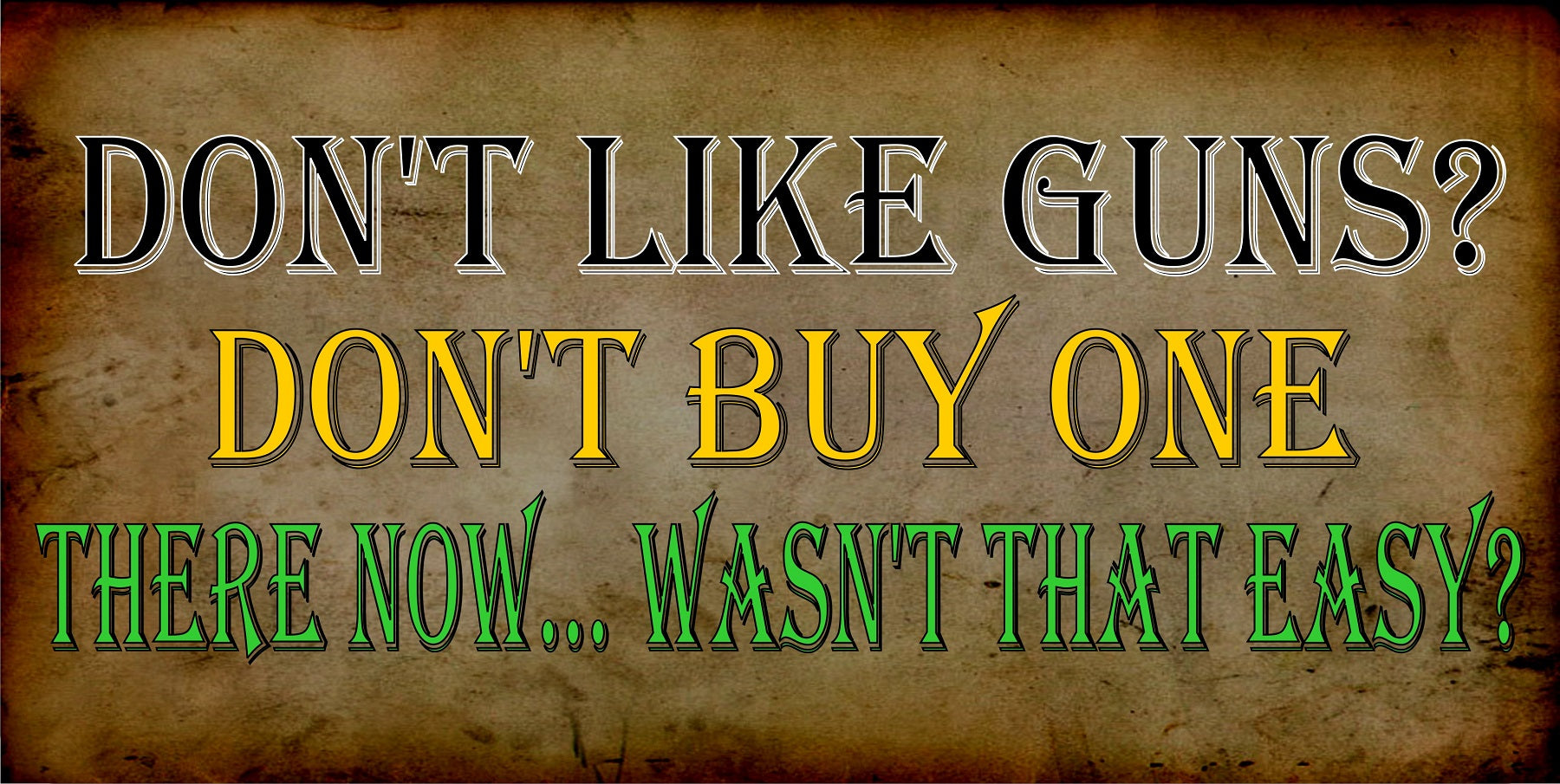 Don't Like Guns? Don't Buy One Photo License Plate