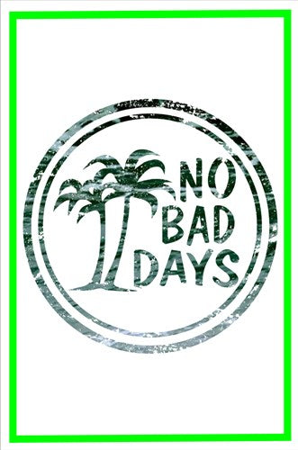 No Bad Days Photo Parking Sign