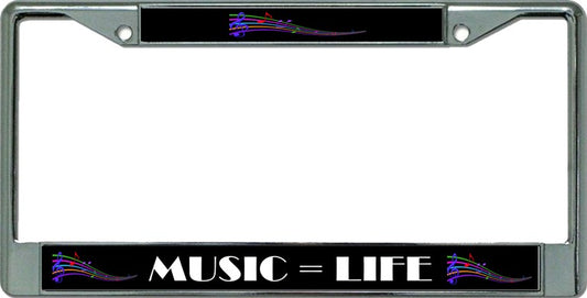 Music Equals Life Chrome License Plate Frame