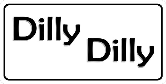Dilly Dilly … Photo License Plate