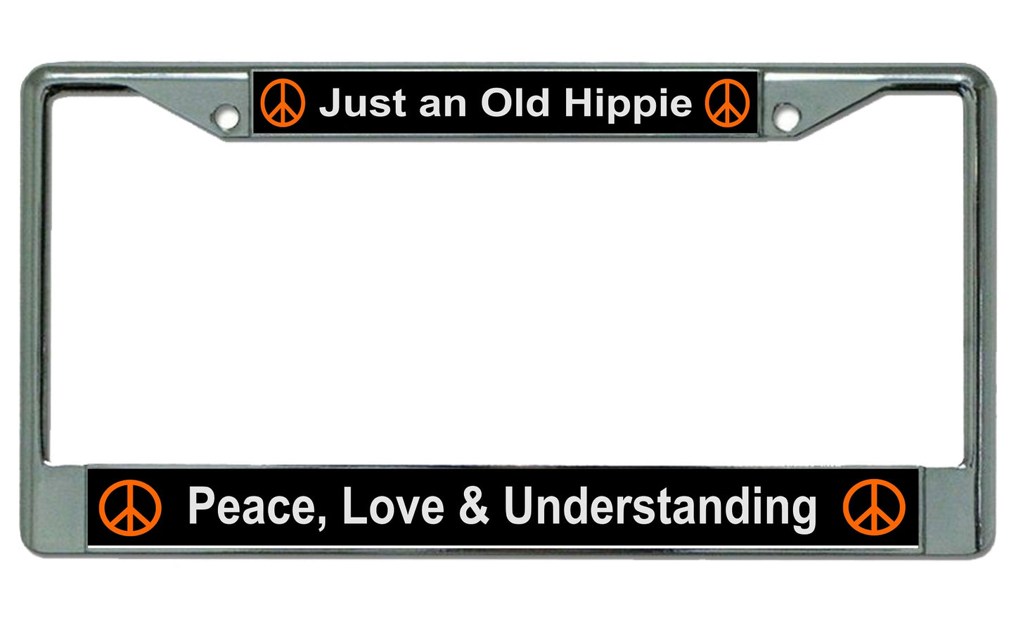 Just An Old Hippie Chrome License Plate Frame