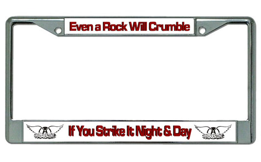 Aerosmith "Even A Rock Will Crumble" Chrome License Plate Frame