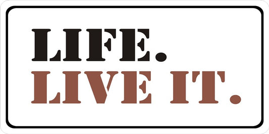 Life. Live It. Photo License Plate