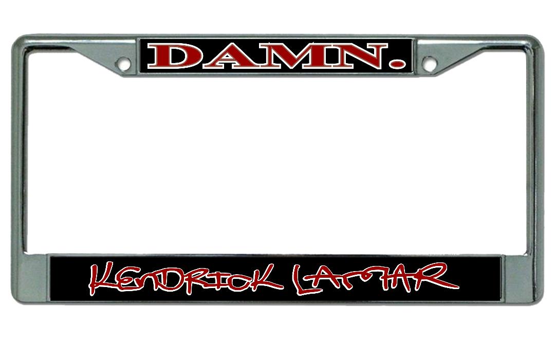 Damn. Kendrick Lamar Chrome License Plate Frame