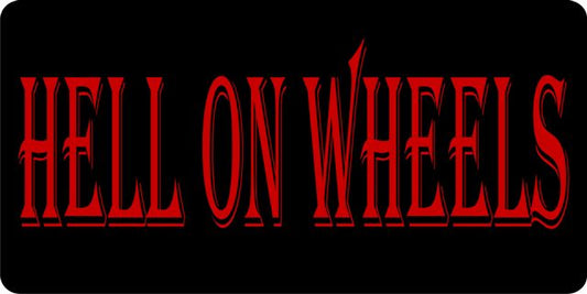 Hell On Wheels License Plate