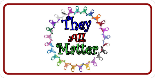 They All Matter Multi Ribbon Photo License Plate