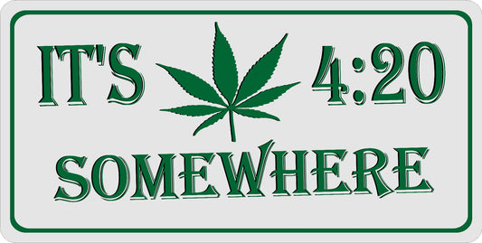 It's 4:20 Somewhere Photo License Plate