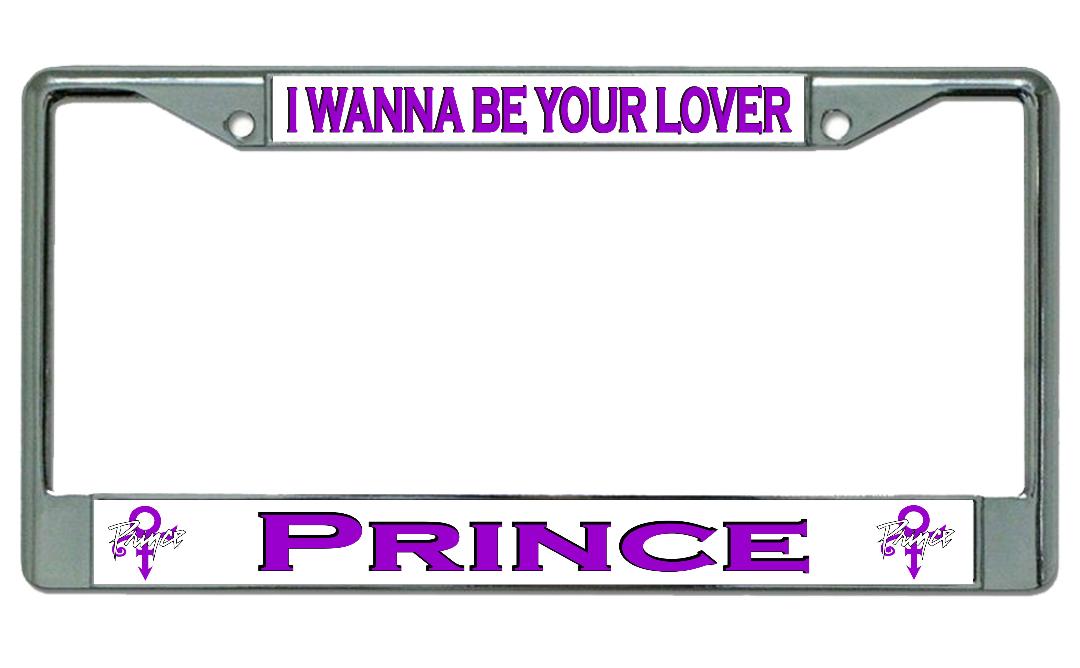 Prince I Wanna Be Your Lover Chrome License Plate Frame